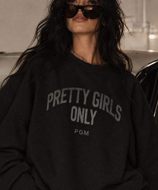 Pretty Girls Only Crewneck